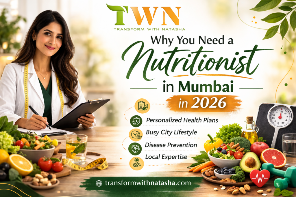 Why You Need a Nutritionist in Mumbai in 2026