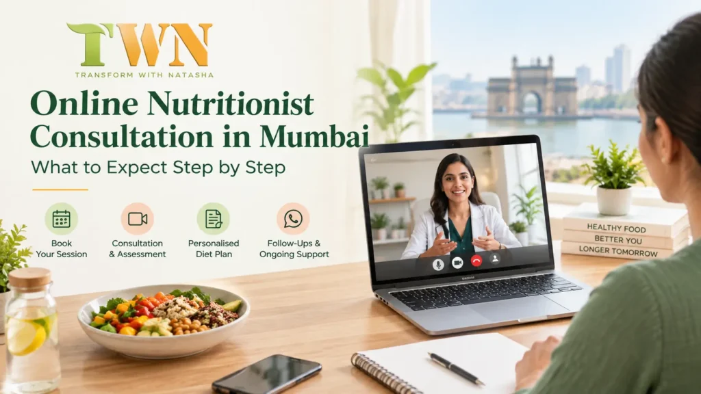 Online Nutritionist Consultation in Mumbai: What to Expect Step by Step